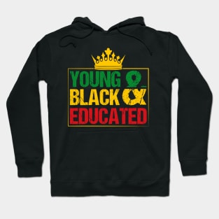 Young Black and Educated, Black History, Black lives matter Hoodie